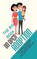 The Big Book On Open Adoption