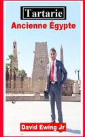 Tartarie - Ancienne Égypte: Livre 3