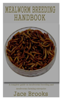 Mealworm Breeding Handbook