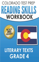 COLORADO TEST PREP Reading Skills Workbook Literary Texts Grade 4