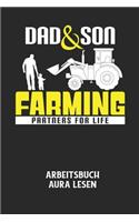 DAD & SON FARMING PARTNERS FOR LIFE - Arbeitsbuch Aura lesen