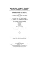 Maximizing power generation at federal facilities