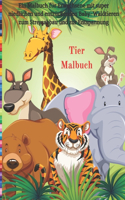 Tier Malbuch - Ein Malbuch für Erwachsene mit super niedlichen und entzückenden Baby-Waldtieren zum Stressabbau und zur Entspannung