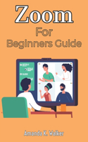 Zoom For Beginners Guide
