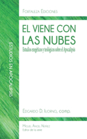 El viene con las nubes: Estudios exegéticos y teológicos sobre el Apocalipsis(3 Estudios En Apocalipsis)