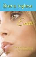 Envie: Types de personnes envieuses, comment y faire face et comment surmonter ce mal