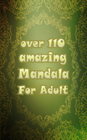 over 110 amazing mandala for adults: Mandalas-Coloring Book For Adults-Top Spiral Binding-An Adult Coloring Book with Fun, Easy, and Relaxing Coloring Pages