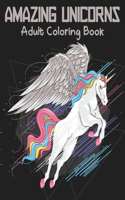 Amazing Unicorns Adult Coloring Book