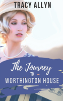 The Journey to Worthington House