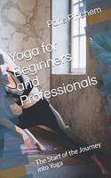 Yoga for Beginners and Professionals