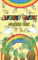 Alphabet Cactus Coloring Book: Cactus Coloring Book for Your Kids