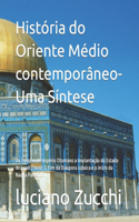 História do Oriente Médio contemporâneo- Uma Síntese: Do Colapso do Império Otomano a Implantação do Estado de Israel (1948): O Fim da Diáspora Judaica e o início da Naqba Palestina