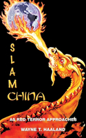 Slam China: As Red Terror Approaches