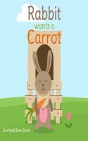 Rabbit Wants a Carrot
