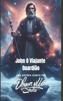 John o Viajante Guardião
