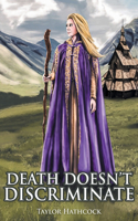 Death Doesn't Discriminate