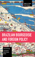 Brazilian Bourgeoisie and Foreign Policy