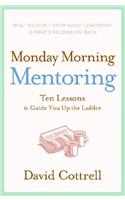 Monday Morning Mentoring