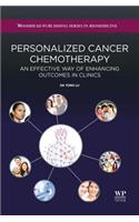 Personalized Cancer Chemotherapy: An Effective Way of Enhancing Outcomes in Clinics