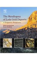 The Metallogeny of Lode Gold Deposits
