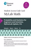 Mylab Statistics with Pearson Etext -- 18 Week Standalone Access Card -- For Probability and Statistics for Engineers and Scientists, Mystatlab Update