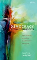 Democracy Without Shortcuts