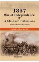 1857 War of Independence or a Clash of Civilizations?