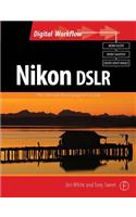 Nikon DSLR: The Ultimate Photographer's Guide