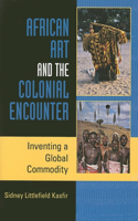 African Art and the Colonial Encounter