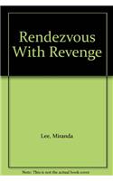 Rendezvous with Revenge