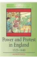 Power and Protest in England 1525-1640