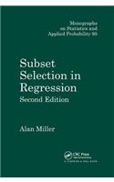 Subset Selection in Regression: (Chapman & Hall/CRC Monographs on Statistics and Applied Probability)