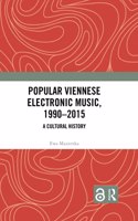 Popular Viennese Electronic Music, 1990-2015