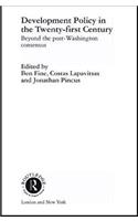 Development Policy in the Twenty-First Century: Beyond the Post-Washington Consensus
