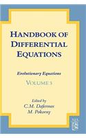 Handbook of Differential Equations: Evolutionary Equations