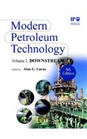 Modern Petroleum Technology, Downstream