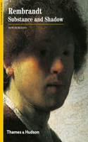 Rembrandt: Substance and Shadow