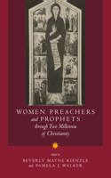 Women Preachers and Prophets Through Two Millennia of Christianity