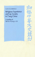 Religious Experience and Lay Society in t'Ang China