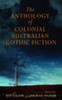 Anthology Of Australian Colonial Gothic Fiction