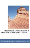 Observationes Criticab in Catonis Et Varronis de Re Rustica Libros. Accedit ...