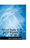 Municipal Register of the City of Waterbury, for the Year 1881