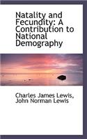 Natality and Fecundity: A Contribution to National Demography(English)