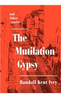 The Mutilation Gypsy