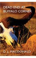 Dead End at Buffalo Corner