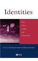 Identities: Race, Class, Gender, and Nationality