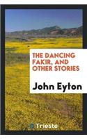 The Dancing Fakir, and Other Stories