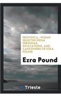 Provenca; Poems Selected from Personae, Exultations, and Canzoniere of Ezra Pound
