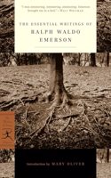 Essential Writings of Ralph Waldo Emerson