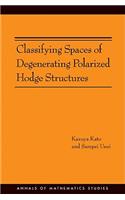 Classifying Spaces of Degenerating Polarized Hodge Structures